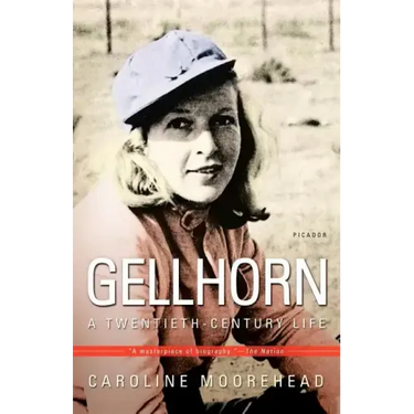 Gellhorn: A Twentieth-Century Life
