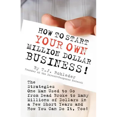 How to Start Your Own Million Dollar Business!