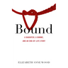 Bound: A Daughter, a Domme, and an End-Of-Life Story