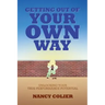 Getting Out of Your Own Way: Unlocking Your True Performance Potential
