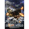 Scourge of the Broken World