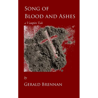 Song of Blood and Ashes: a Vampire tale