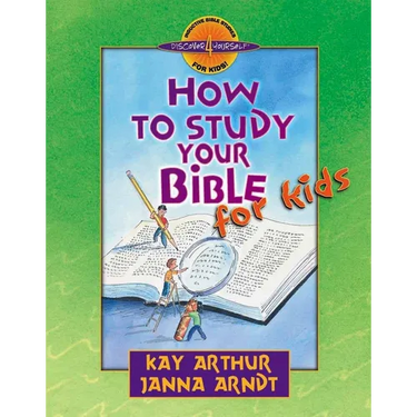 How to Study Your Bible for Kids