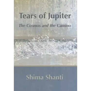 Tears of Jupiter: The Cosmos and the Camino