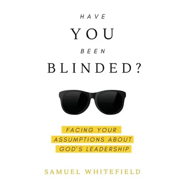 Have You Been Blinded?