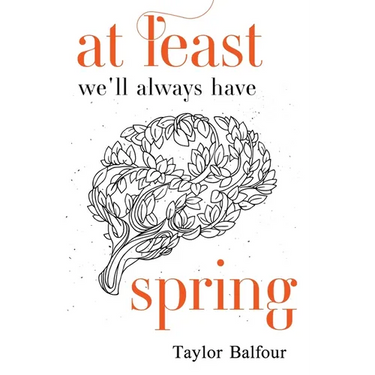 At Least We'll Always Have Spring