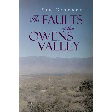 The Faults of the Owens Valley