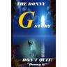 The Donny G Story: Don't Quit!