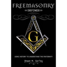 Freemasonry Defined: Using History to Understand the Fraternity