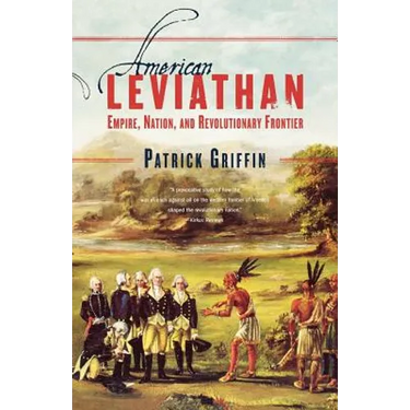 American Leviathan: Empire, Nation, and Revolutionary Frontier