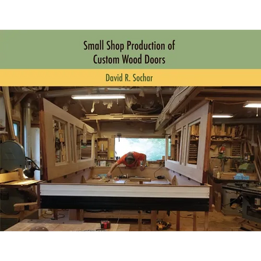 Small Shop Production of Custom Wood Doors