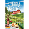 Something's Cooking in Chianti