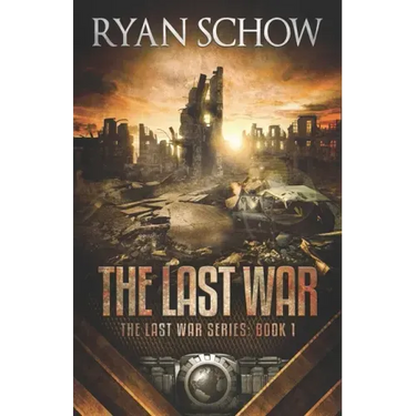 The Last War: A Post-Apocalyptic EMP Survivor Thriller
