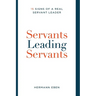 Servants Leading Servants