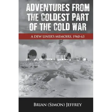 Adventures from the Coldest Part of the Cold War