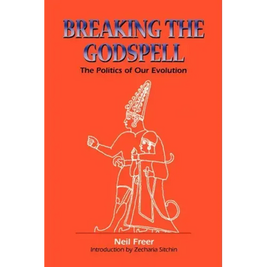Breaking the Godspell: The Politics of Our Evolution