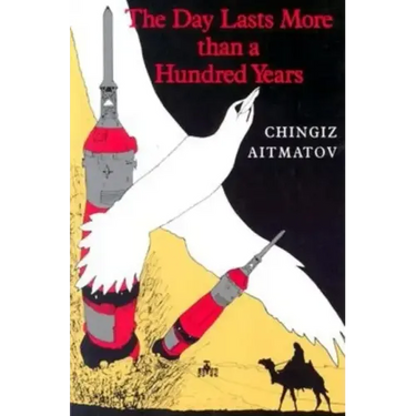 The Day Lasts More Than a Hundred Years