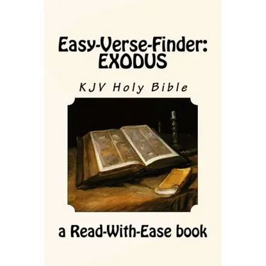 Easy-Verse-Finder: Exodus KJV Holy Bible (a Read-With-Ease book)