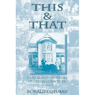 This & That: Genealogy and History from Overton County, TN