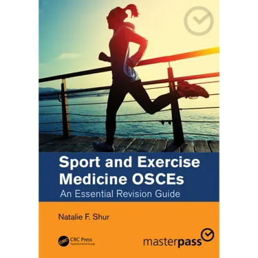 Sport and Exercise Medicine Osces: An Essential Revision Guide