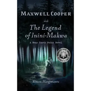 Maxwell Cooper and the Legend of Inini-Makwa