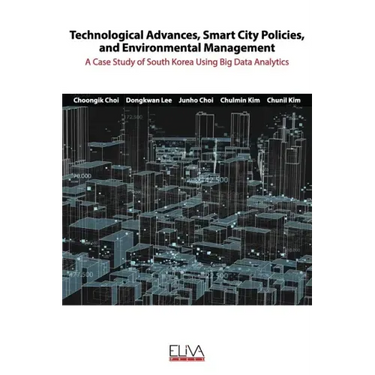 Technological advances, smart city policies, and environmental management: A case study of South Korea using big data analytics
