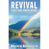 Revival Fires and Awakenings, Thirty-Six Visitations of the Holy Spirit - A Call to Holiness, Prayer and Intercession for the Nations