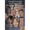 Connecting Kids to History with Museum Exhibitions