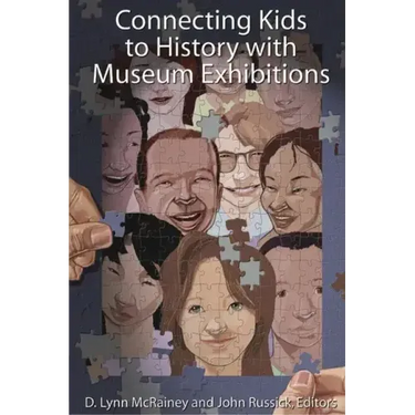 Connecting Kids to History with Museum Exhibitions