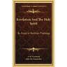 Revelation And The Holy Spirit: An Essay In Barthian Theology