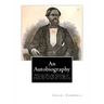 An Autobiography: Bond and Free, Or, Yearnings for Freedom, From My Green Brier House. Being the Story of My Life in Bondage, and My Life in Freedom