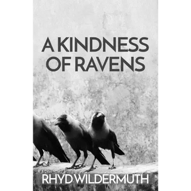 A Kindness of Ravens