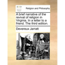A Brief Narrative of the Revival of Religion in Virginia. in a Letter to a Friend. the Third Edition.