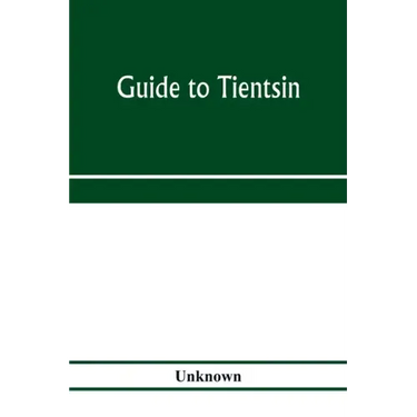 Guide to Tientsin