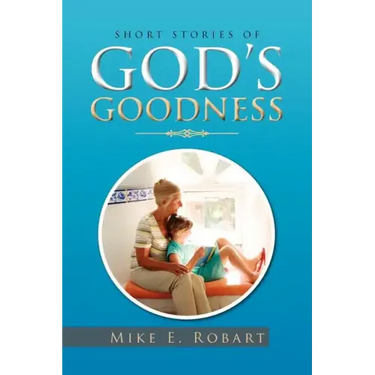 Short Stories of God's Goodness