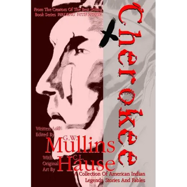 Cherokee A Collection of American Indian Legends, Stories and Fables