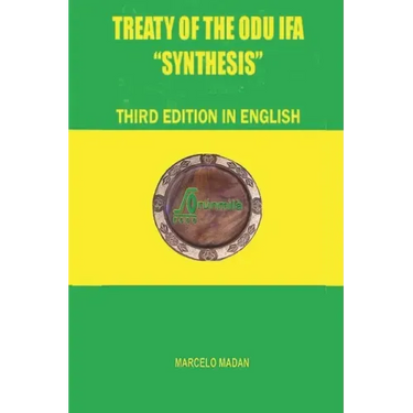 TREATY OF THE ODÙ IFÁ "SYNTHESIS" Third Edition in English