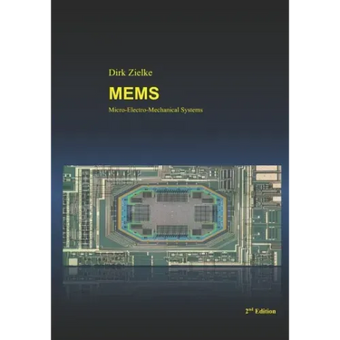 Mems: Micro-Electro-Mechanical Systems