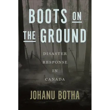 Boots on the Ground: Disaster Response in Canada