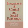 Integrations of Clinical and Social Psychology