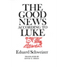 The Good News According to Luke