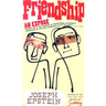 Friendship: An Expose