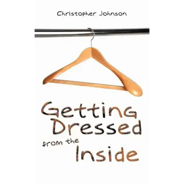 Getting Dressed from the Inside