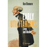 Early Utilitarians: Lives and Ideals