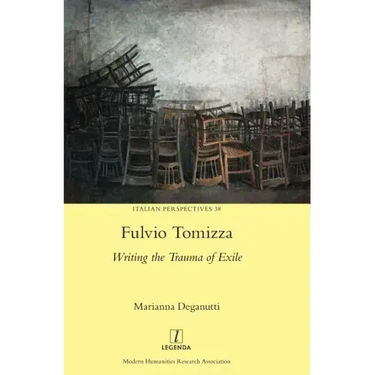 Fulvio Tomizza: Writing the Trauma of Exile