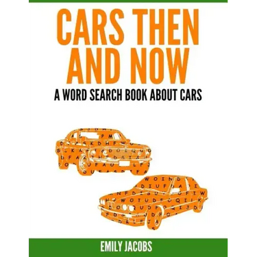 Cars Then & Now (American and Foreign): A Word Search Book About Cars