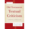 Old Testament Textual Criticism: A Practical Introduction