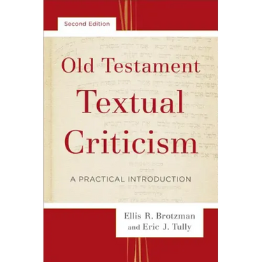 Old Testament Textual Criticism: A Practical Introduction