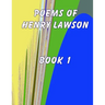 Poems of Henry Lawson Book 1