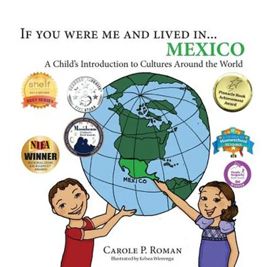If you were me and lived in... Mexico: A Child's Introduction to Cultures Around the World